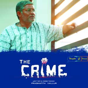 Tanikella Bharani Short Film THE CRIME