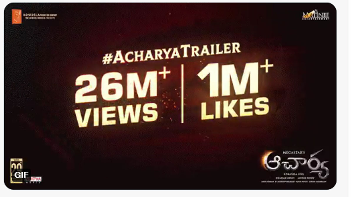 MASSive 1 Million Likes with 26M+ views for the Mighty Acharya Trailer 